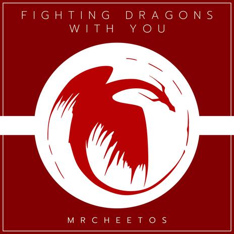 Fighting Dragons With You | Boomplay Music