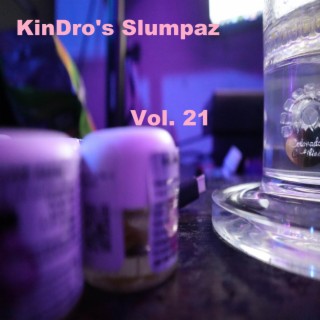 KinDro's Slumpaz, Vol. 21