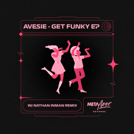 Get Funky (Nathan Inman Remix)