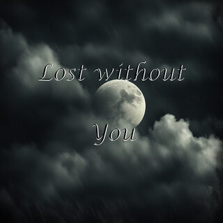 Lost Without You