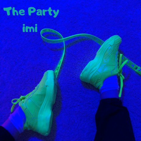 The Party | Boomplay Music