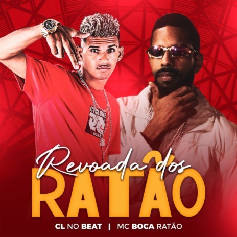 Revoada dos Ratao (Remix) ft. Mc Boca Ratão | Boomplay Music