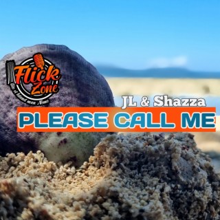 Please Call me (JL & Shazza) Flick Zone