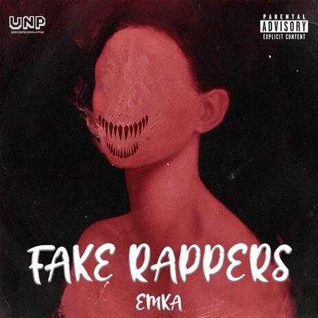 Fake Rappers | Boomplay Music