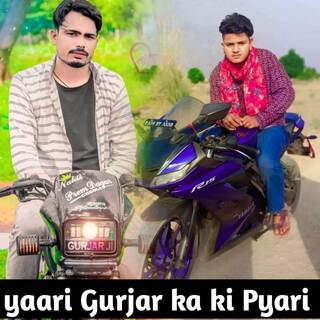 yaari Gurjar ka ki Pyari