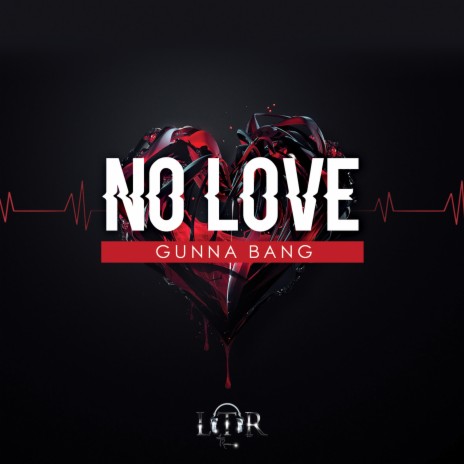 No Love | Boomplay Music