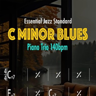 C Minor Blues Practice (Piano Trio 140bpm)
