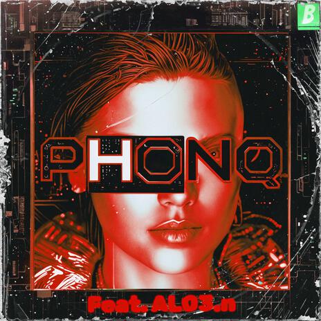 PHONQ ft. ALO3.N | Boomplay Music