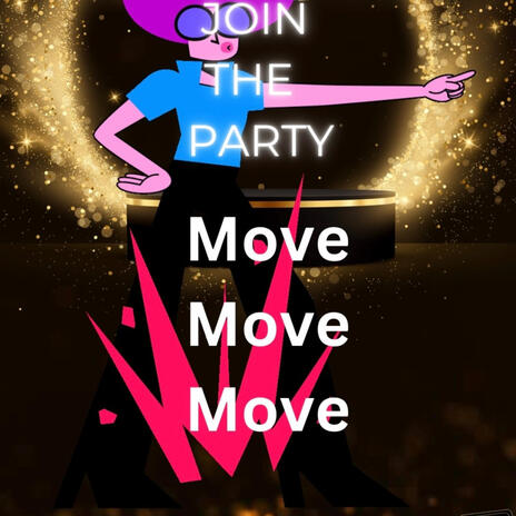 Move Move Move Baby Move Move Move | Boomplay Music