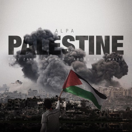 Palestine ft. ZAKO, Mc Boy, Abdou HK & WALID | Boomplay Music