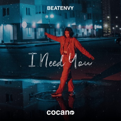 I Need You | Boomplay Music