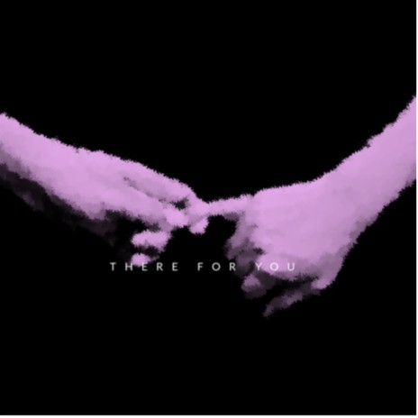 There for You | Boomplay Music