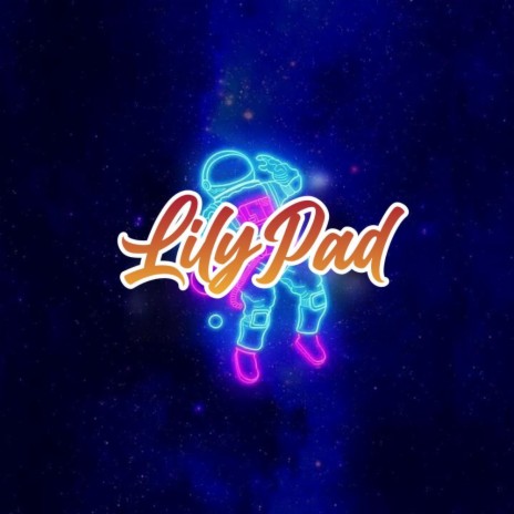 LilyPad | Boomplay Music