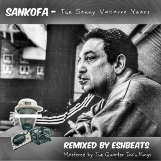The Sonny Vaccaro Years ESHBEATS remixes (ESHBEATS remix)