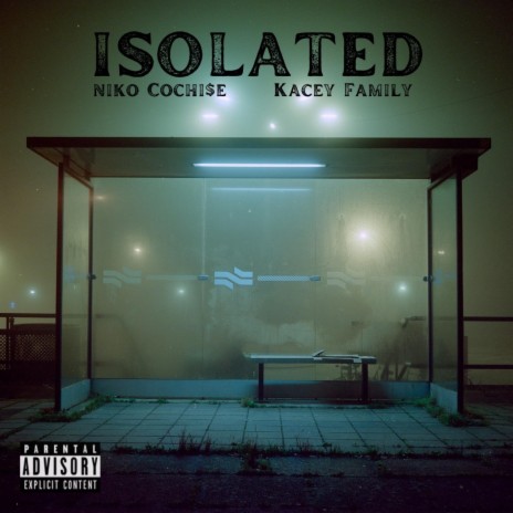 Isolated ft. KaceyFamily | Boomplay Music