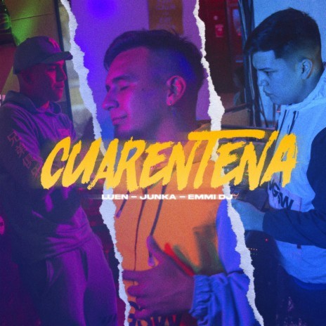 Cuarentena ft. Luen & Junka | Boomplay Music