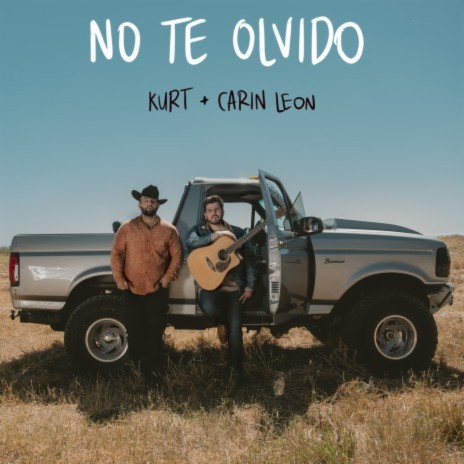 No Te Olvido ft. Carin Leon | Boomplay Music