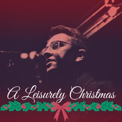 A Leisurely Christmas | Boomplay Music