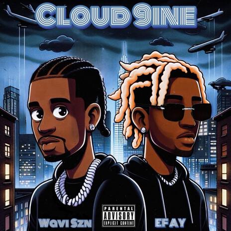 Cloud9 ft. Wavi Szn | Boomplay Music