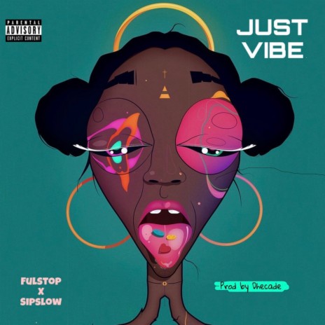 Fulstop - Just Vibe Ft. Sip Slow MP3 Download & Lyrics | Boomplay