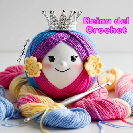 Reina del Crochet | Boomplay Music