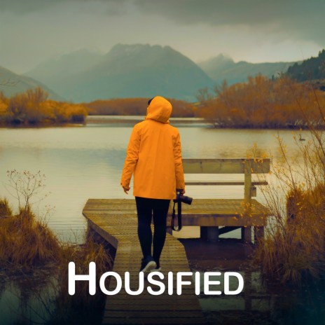 Housified | Boomplay Music