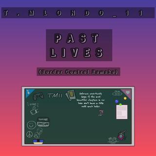 PAST_LIVES (Shauns Remake)