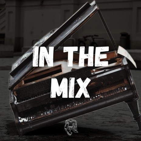 In The Mix ft. Lou152
