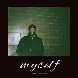 Myself lyrics | Boomplay Music