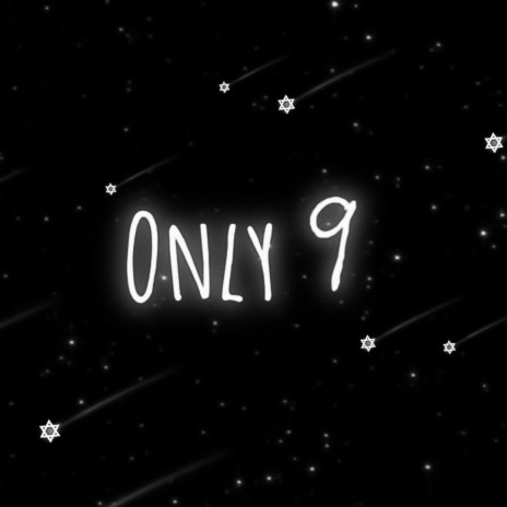 Only 9 | Boomplay Music