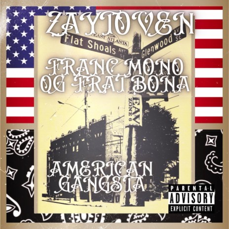 American Gangsta ft. O.G. Frat Bona