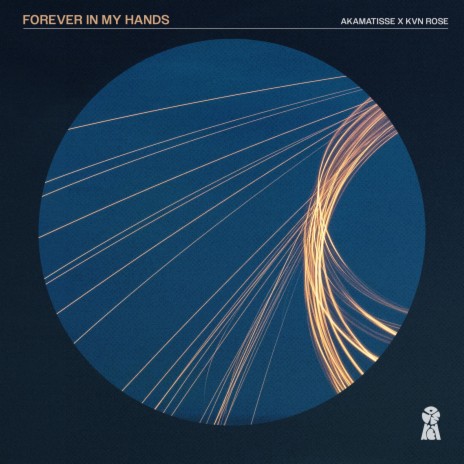 Forever in My Hands ft. Kvn Rose | Boomplay Music