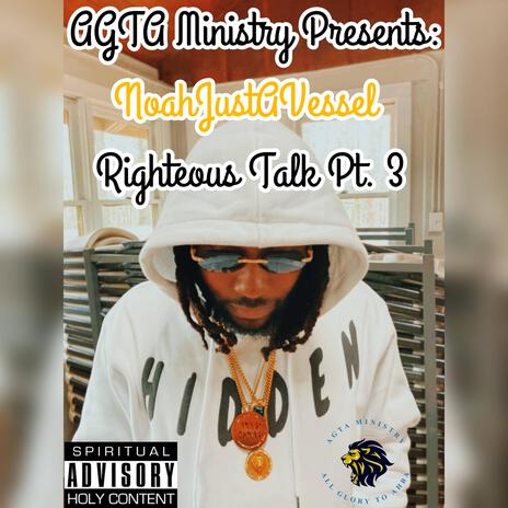 (Real Proof) Righteous Talk, Pt. 3 | Boomplay Music