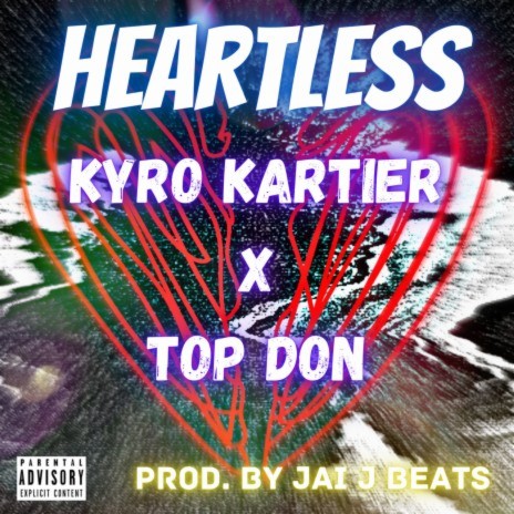 Heartless ft. Top Don | Boomplay Music