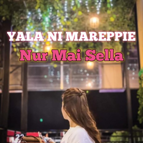 Yala Ni Mareppie | Boomplay Music