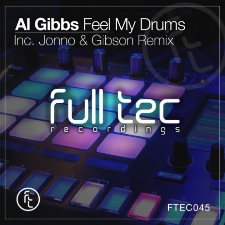 Feel My Drums (Jonno & Gibson Remix) | Boomplay Music