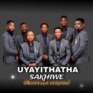 Uyayithatha(Acapella)