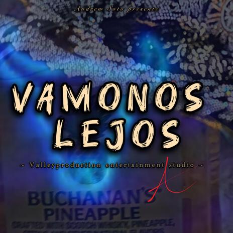 Vamonos lejos | Boomplay Music