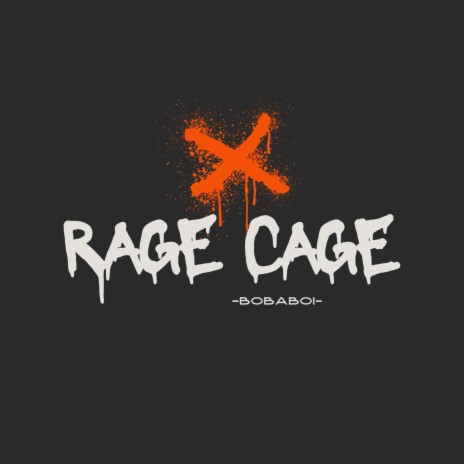 Rage Cage | Boomplay Music