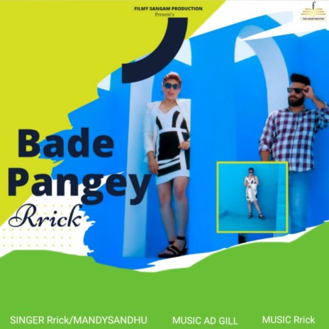 Bade Pangey ft. Mandy Sandhhu | Boomplay Music