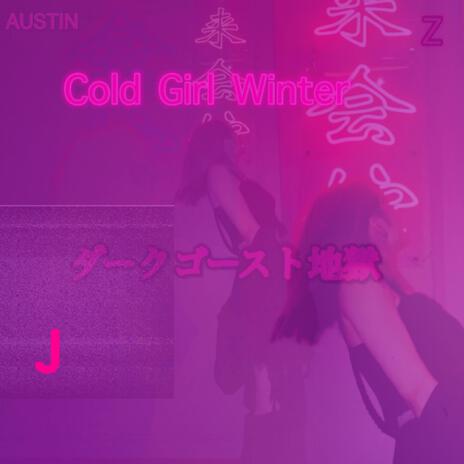 Cold Girl Winter | Boomplay Music