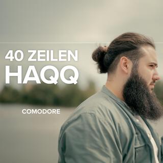 40 ZEILEN HAQQ