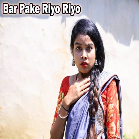 Bar Pake Riyo Riyo ft. Mitali Ghosh | Boomplay Music