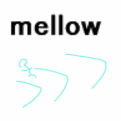 mellow | Boomplay Music