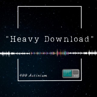 Heavy Download