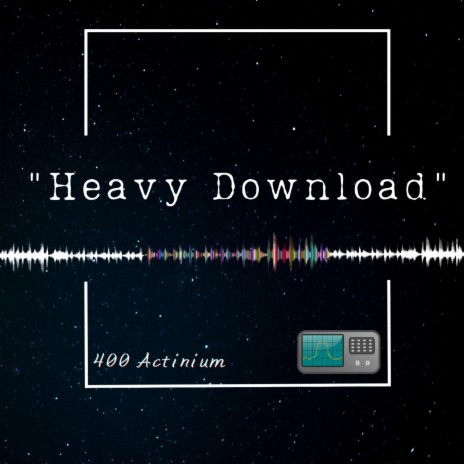 Heavy Download | Boomplay Music