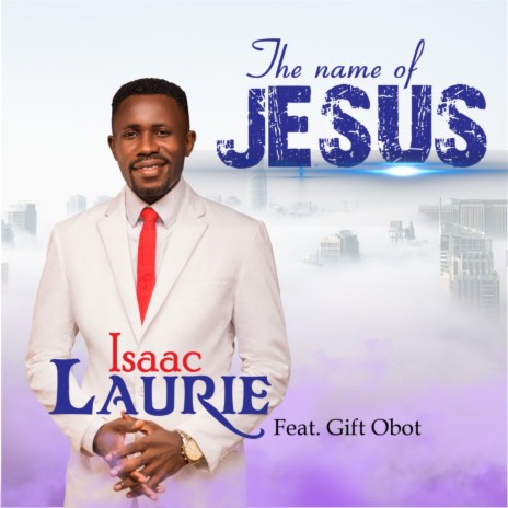 The Name of Jesus ft. Gift Obot