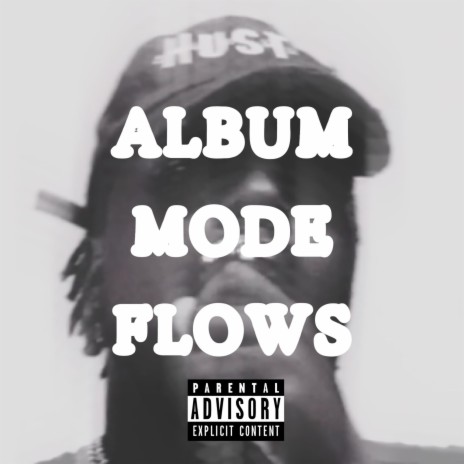 ALBUM MODE FLOWS | Boomplay Music