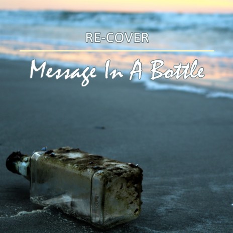 Message in a Bottle (Unplugged) | Boomplay Music