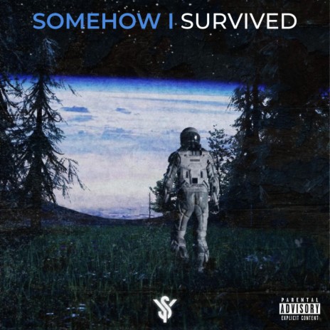 Somehow I Survived | Boomplay Music